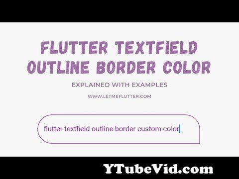 View Full Screen: flutter textfield outline border color 124 flutter tutorial 124 flutter for beginners.jpg