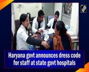 With aim to increase safety and comfort for patients in the Haryana government hospitals, state government announced a new dress code for the hospital staff in Rohtak. The dress code is to be followed by all the medical and non-medical staff members. The code includes a ban on jeans, palazzo pants, skirts, and jewellery. Meanwhile, male staff has been asked to not grow their hair long. The doctors at the government hospital welcomed and extolled the decision.&#60;br/&#62;